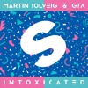 Martin Solveig - Intoxicated Radio Edit