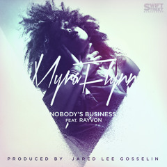 Nobody's Business - Myra Flynn Feat. Rayvon