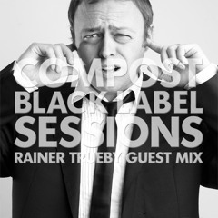 CBLS 323 | Compost Black Label Sessions | RAINER TRUEBY guest mix (Garito Café live recording)