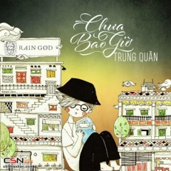 Trung Quan Idol - Chua Bao Gio - DJ Diamen Remix