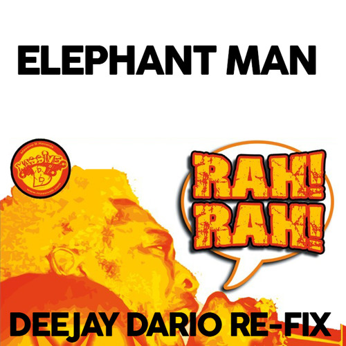 Elephant Man - Rah Rah(DEEJAY DARIO RE-FIX)