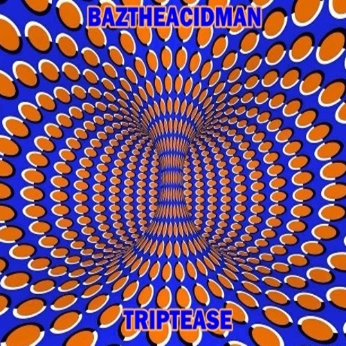 BazTheAcidMan - Triptease