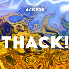 Thack! - Radio Edit