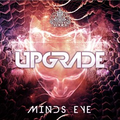 UPGRADE - MINDS EYE EP - SERIAL KILLAZ RECORDINGS - OUT NOW!!