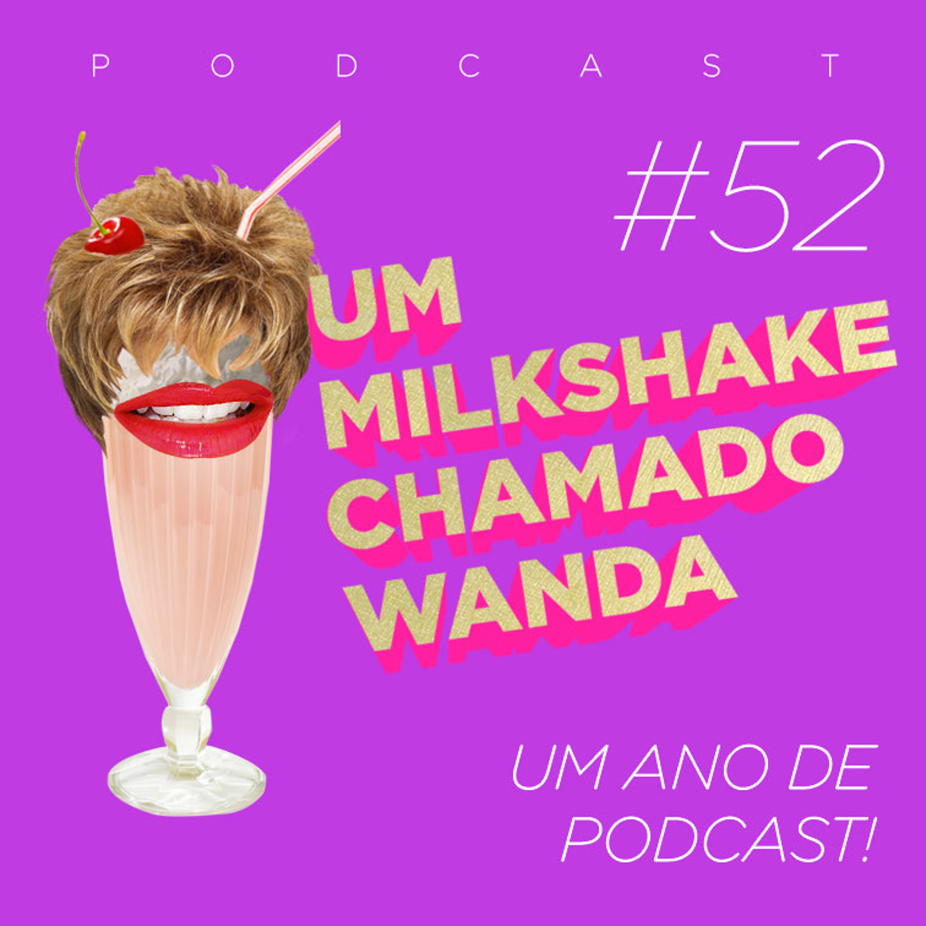 Um Milkshake Chamado Wanda