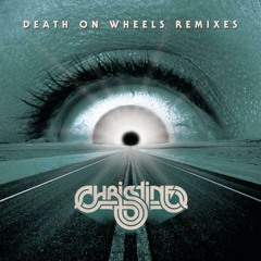 Christine - Death On Wheels ( BASTION Remix )
