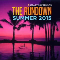 Steady130 Presents: The RunDown: Summer 2015 (1-Hour Workout Mix)