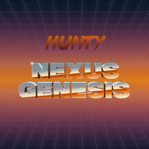 Stream Hunty | Listen to Nexus Genesis - Full Album [LP] playlist ...