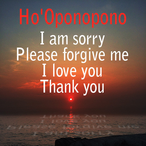 I Am Sorry Please Forgive Me I Love You Thank You Additional Lyrics Under Show More By Ho Oponopono I Am Sorry Please Forgive Me I Love You Thank You Additional Lyrics Under Show More By Ho Oponopono