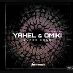 Yahel & Omiki Feat. Liya - Black Hole