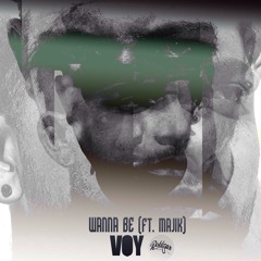 Wanna Be ft Majik