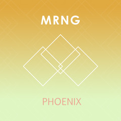 MRNG - Phoenix