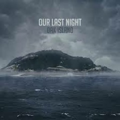 OUR LAST NIGHT - Fate