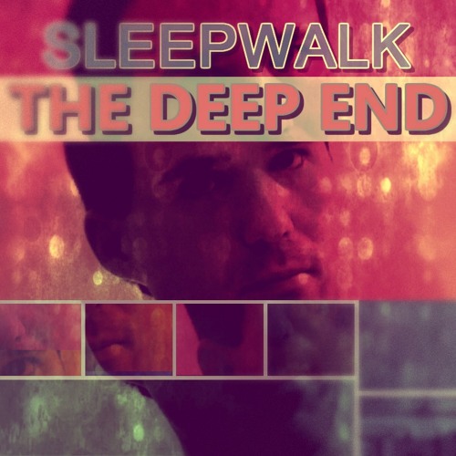 Sleepwalk - The Deep End (320kb/s Free Download)