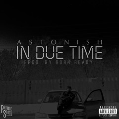 In Due Time - Astonish (Prod. by @BRPJD)