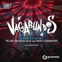 Felipe Valenzuela B2B Dani Casarano @ Vagabundos :: Brought by Groovety