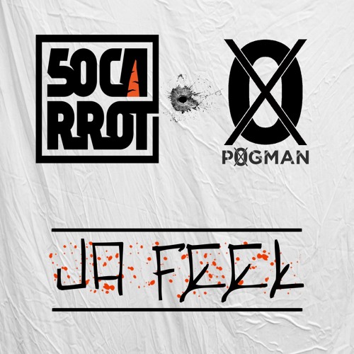 50 Carrot & P0gman - Ja Feel