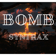 Syntrax - Bomb (Original mix) [FREE DOWNLOAD]