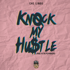 Knock My Hustle [Prod. By The Playmakers]