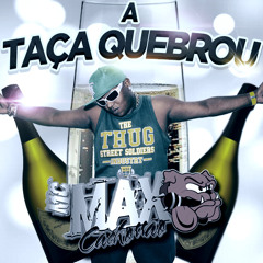 MC MAX - A Taça Quebrou ( RD Da NH & André BPM )