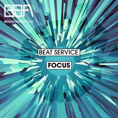 Beat Service - Focus (Original Mix)