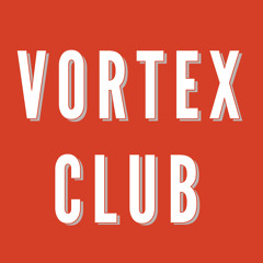 The Extensive Vortex Club