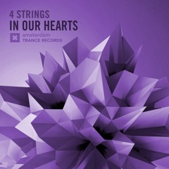 4 Strings - In Our Hearts (Original Mix)