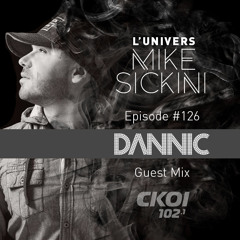 L'Univers Mike Sickini #126 (Dannic Guest Mix)