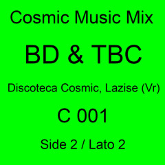 BD & TBC - C 001 Side 2 (Discoteca Cosmic, Lazise (Vr)(Tape Recording)1980
