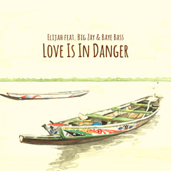 Love Is In Danger Feat. Big Zay Baye Bass