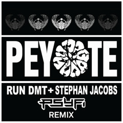 Stephan Jacobs and RUN DMT - Peyote (Psy Fi Remix)