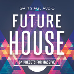 Future House For Massive - Preview