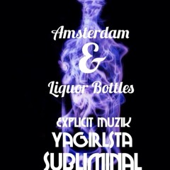 Amsterdam- ExplicitMuzik x YaGirlSta x Subliminal