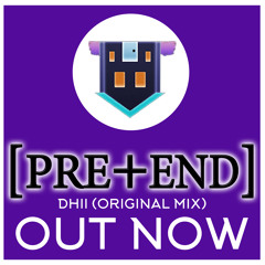 PRE + END - DHII (ORIGINAL MIX)