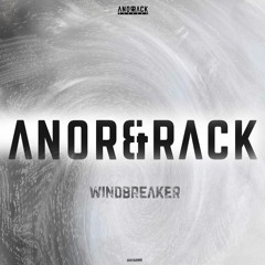 Anor&Rack - WindBreaker  (snippet File Mp3 128kbps)