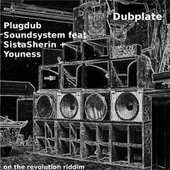 Plug Dub Soundsystem inna the Area feat. Sista Sherin + Youness