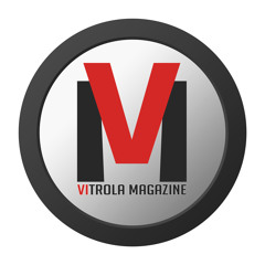 Vitrola Magazine Ep. 004