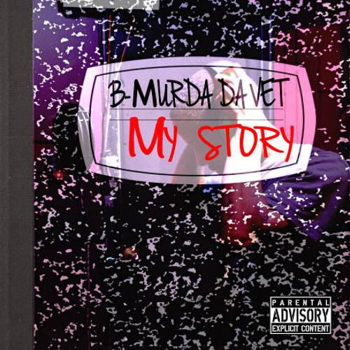 B-Murda Da Vet (My Story Mixtape)