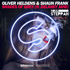 Oliver Heldens & Shaun Frank - Shades Of Grey (Soul Steppah Remix)