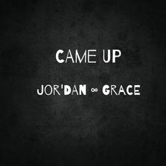 Came Up - Jor'Dan Armstrong ∞ Grace Lands [Redux]
