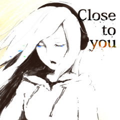 Close To You -Niki ft. Lily- (DEMO)