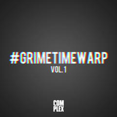 #GRIMETIMEWARP Vol. 1