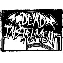 DEAD INSTRUMENT - Neccesary Toll