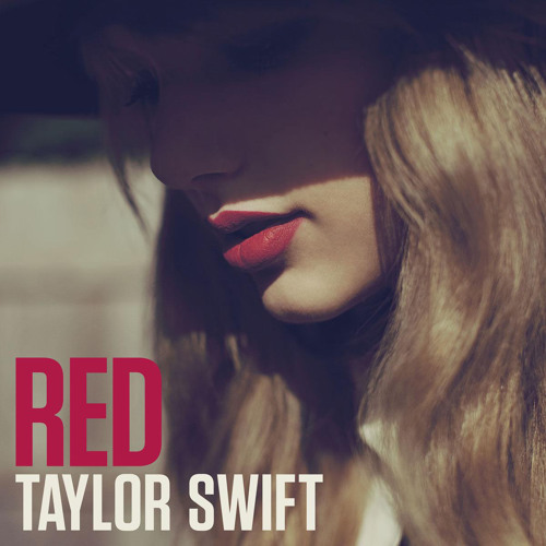 We Are Never Ever Getting Back Together by Taylor Swift
