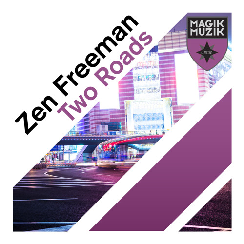 Zen Freeman - Two Roads (Lucas Silow Remix)