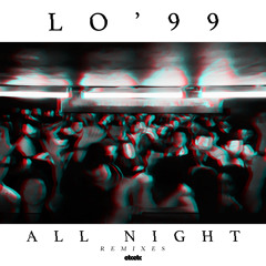 LO'99 - All Night (Mike Metro Remix)
