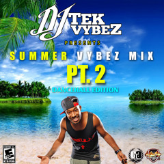 Summer Vybez Pt.2 (2015 Dancehall Edition)