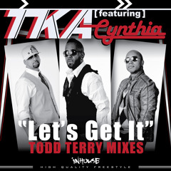 TKA 'Let's Get It' (Todd Terry Mix)