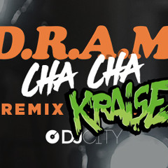 D.R.A.M. - Cha Cha - KRAISE MashUP