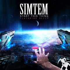 Simtem - Start This Thing (ft. Dezzy) [FREE DOWNLOAD]